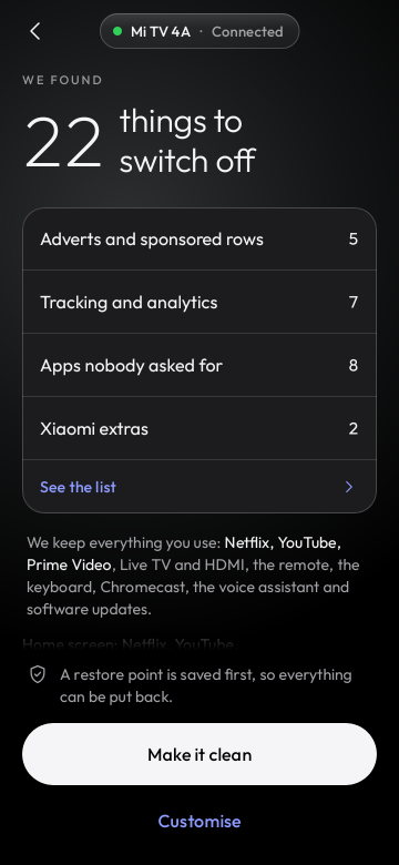 We found 22 things to switch off, grouped, with everything the app keeps listed below.